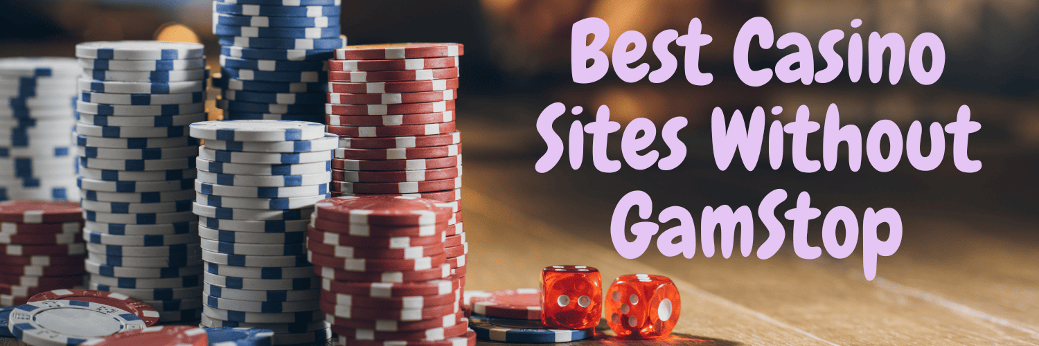 Discover the Benefits of Non-Gamstop Casinos